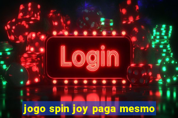 jogo spin joy paga mesmo